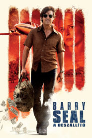 Barry Seal – A beszállító