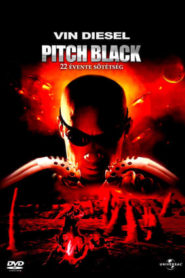 Pitch Black – 22 évente sötétség
