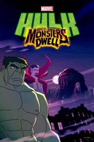 Marvel: Hulk – Ahol a szörnyek lakoznak