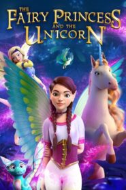 Bayala – The Fairy Princess & the Unicorn