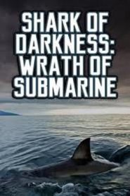A sötétség cápája – A tengeralattjáró bosszúja