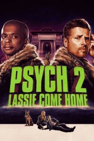 Psych2: Dilis detektívek – Lassie gyere haza