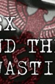 „Secret History” Sex and the Swastika