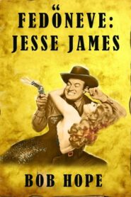 Fedőneve: Jesse James
