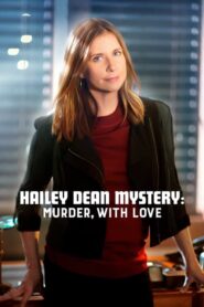 „Hailey Dean Mystery” Hailey Dean megoldja: gyilkosság, szeretettel
