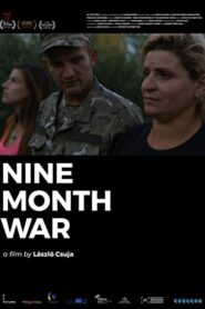 Nine Month War – Kilenc hónap háború
