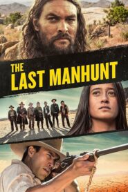 Az utolsó embervadászat (The Last Manhunt)